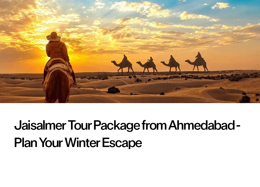 Jaisalmer Tour Package from Ahmedabad – Plan Your Winter Escape Header Banner
