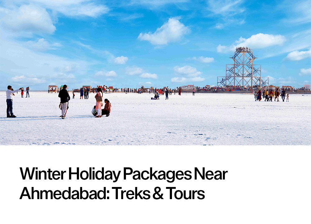 Winter Holiday Packages Near Ahmedabad: Treks & Tours Header Banner